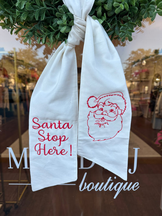 Santa Stop Here Wreath Sash